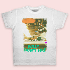 Maglietta WILLY DON’T FIRE